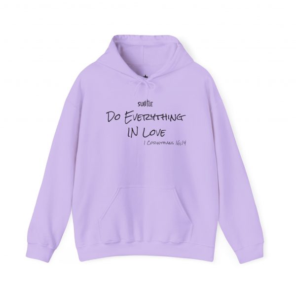 Everything in Love by Subtle--Unisex Hoodie, Cozy Sweatshirt, Faith-Based Inspirational Apparel,  1 Corinthians 16:14 - Image 37