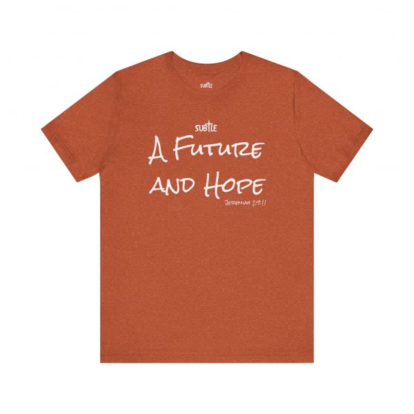 A Future and Hope by Subtle Merch--Unisex Dark Colored Heavy Cotton T-Shirt, Faith-Based and Inspirational, Jeremiah 29:11 - Image 9
