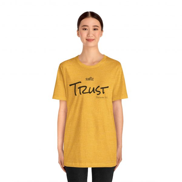 Trust by Subtle Merch--Unisex Heavy Cotton T-Shirt, Faith-Based and Inspirational, Proverbs 3:5 - Image 15