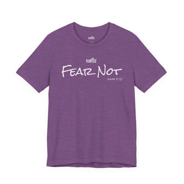 Fear Not by Subtle Merch--Unisex Dark Colored Heavy Cotton T-Shirt, Faith-Based and Inspirational, Isaiah 41:10 - Image 34