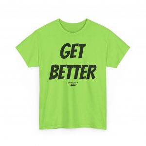Get Better Motivational T-Shirt by Old Coach