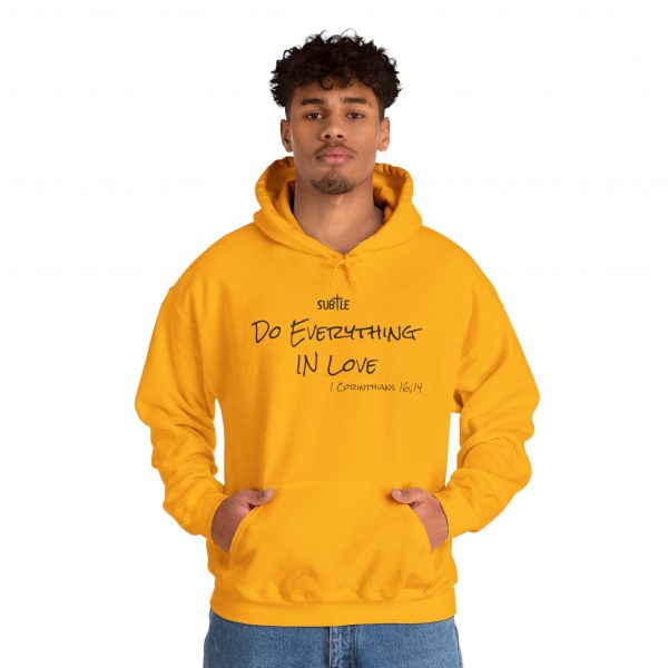 Everything in Love by Subtle--Unisex Hoodie, Cozy Sweatshirt, Faith-Based Inspirational Apparel,  1 Corinthians 16:14 - Image 28
