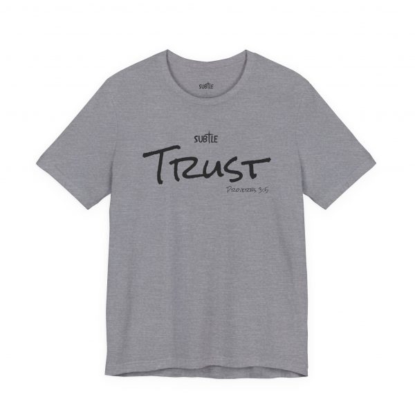 Trust by Subtle Merch--Unisex Heavy Cotton T-Shirt, Faith-Based and Inspirational, Proverbs 3:5 - Image 31