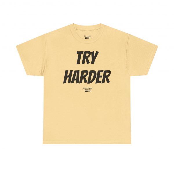 Try Harder Motivational T-Shirt - Image 17
