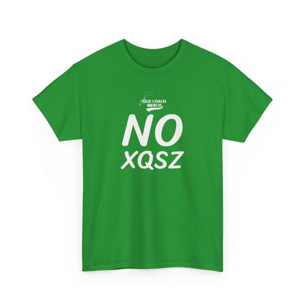 NO Excuses (No XQSZ) Motivational T-Shirt - Image 19