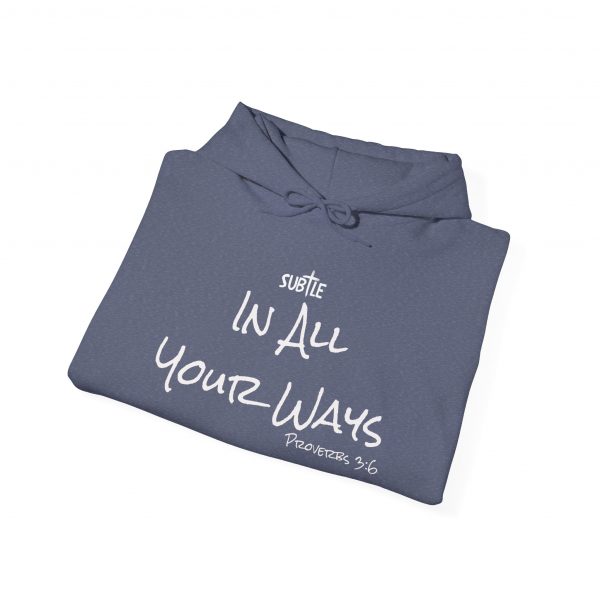 In All Your Ways by Subtle--Unisex Dark Colored Hoodie, Cozy Sweatshirt, Faith-Based Inspirational Apparel, Proverbs 3:6 - Image 48
