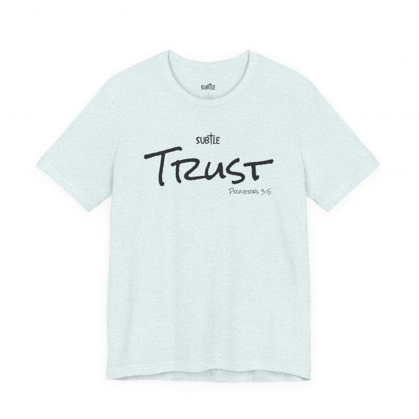 Trust by Subtle Merch--Unisex Heavy Cotton T-Shirt, Faith-Based and Inspirational, Proverbs 3:5 - Image 19