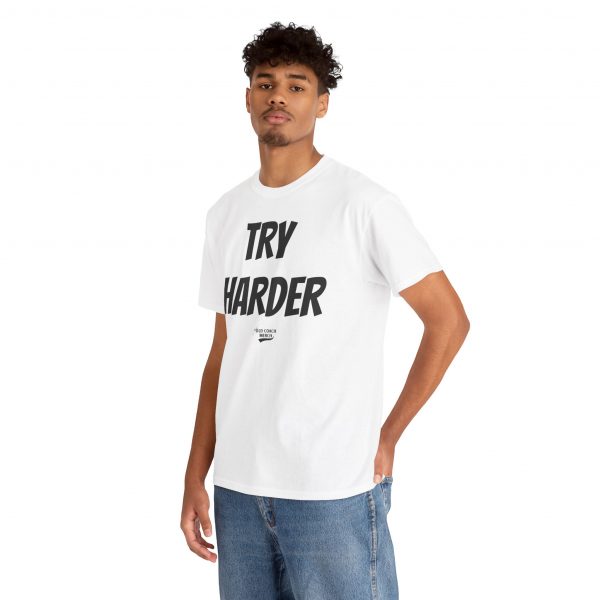Try Harder Motivational T-Shirt - Image 4