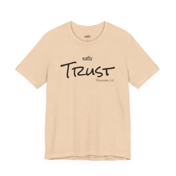 Trust by Subtle Merch--Unisex Heavy Cotton T-Shirt, Faith-Based and Inspirational, Proverbs 3:5