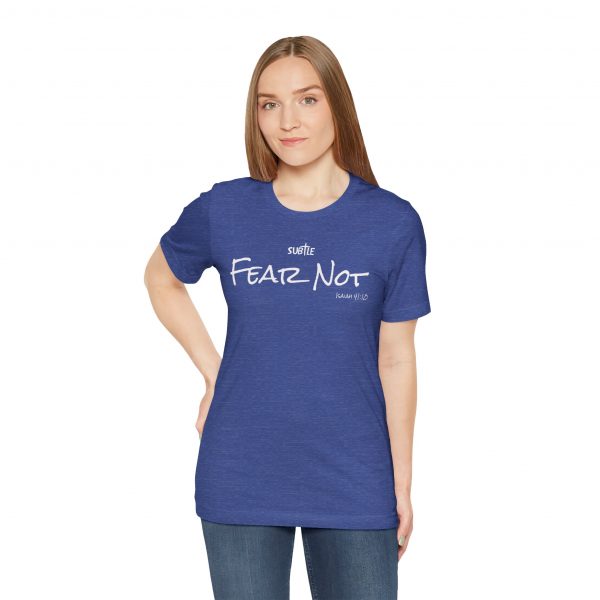 Fear Not by Subtle Merch--Unisex Dark Colored Heavy Cotton T-Shirt, Faith-Based and Inspirational, Isaiah 41:10 - Image 23