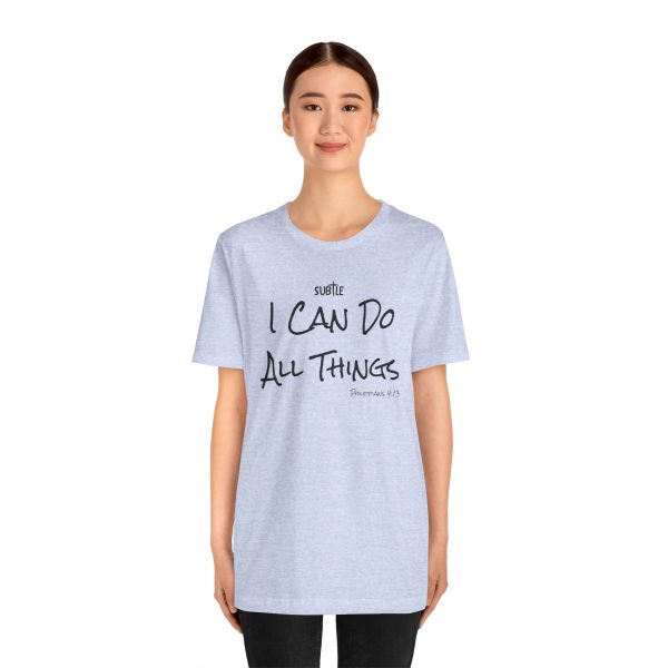 I Can Do All Things by Subtle Merch--Unisex Heavy Cotton T-Shirt, Faith-Based and Inspirational, Philippians 4:13 - Image 30