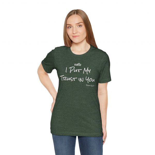 Trust In You by Subtle Merch--Unisex Dark Colored Heavy Cotton T-Shirt, Faith-Based and Inspirational, Psalm 56:3 - Image 20