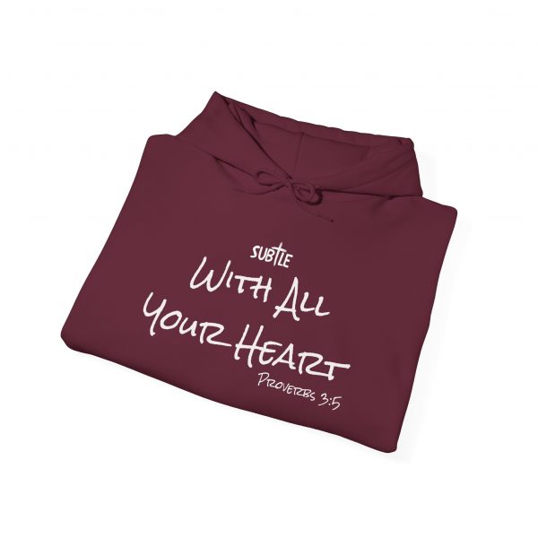 With All Your Heart by Subtle--Unisex Dark Colored Hoodie, Cozy Sweatshirt, Faith-Based Inspirational Apparel, Proverbs 3:5 - Image 32