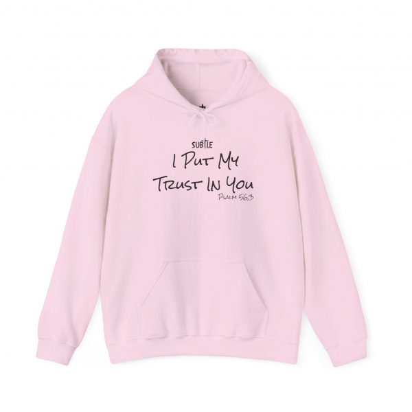 Trust in You by Subtle--Unisex Hoodie, Cozy Sweatshirt, Faith-Based Inspirational Apparel, Psalm 56:3 - Image 21