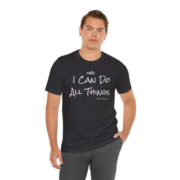 I Can Do All Things by Subtle Merch--Unisex Dark Colored Heavy Cotton T-Shirt, Faith-Based and Inspirational, Philippians 4:13 - Image 33