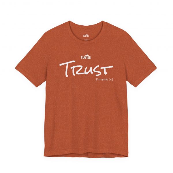 Trust by Subtle Merch--Unisex Dark Colored Heavy Cotton T-Shirt, Faith-Based and Inspirational, Proverbs 3:5 - Image 3