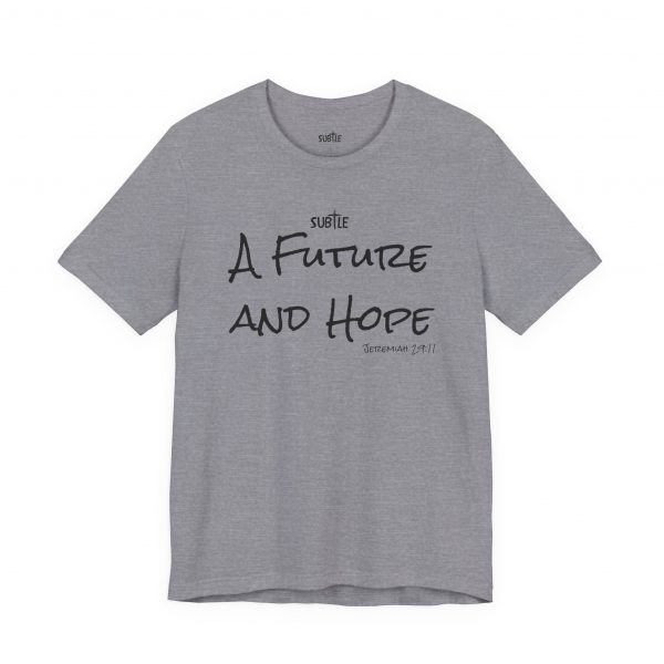 A Future and Hope by Subtle Merch--Unisex Heavy Cotton T-Shirt, Faith-Based and Inspirational, Jeremiah 29:11 - Image 31