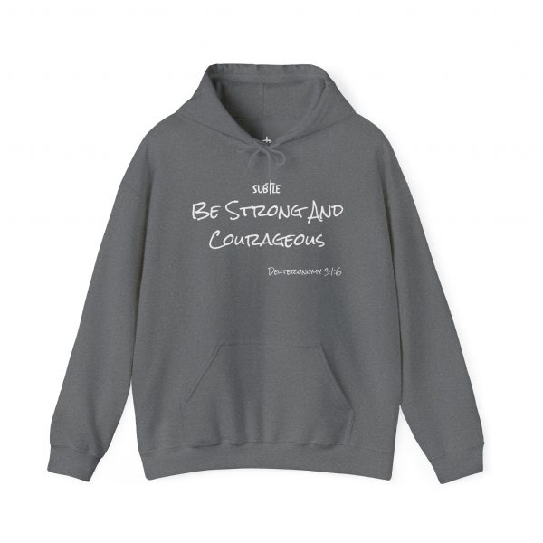 Strong and Courageous by Subtle--Unisex Dark Colored Hoodie, Cozy Sweatshirt, Faith-Based Inspirational Apparel, Deuteronomy 31:6 - Image 17