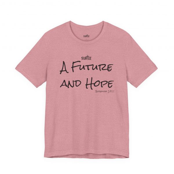 A Future and Hope by Subtle Merch--Unisex Heavy Cotton T-Shirt, Faith-Based and Inspirational, Jeremiah 29:11 - Image 37