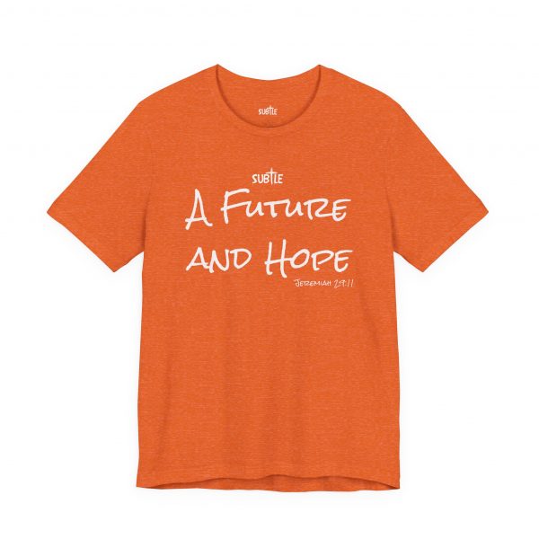 A Future and Hope by Subtle Merch--Unisex Dark Colored Heavy Cotton T-Shirt, Faith-Based and Inspirational, Jeremiah 29:11 - Image 3