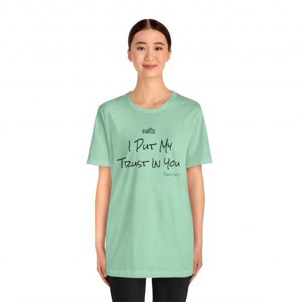 Trust in You by Subtle Merch--Unisex Heavy Cotton T-Shirt, Faith-Based and Inspirational, Psalm 56:3 - Image 27