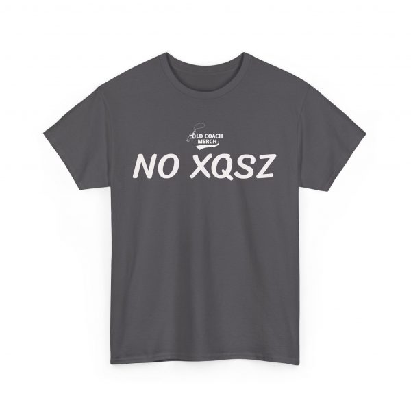 No Excuses (No XQSZ) Motivational T-Shirt - Image 31