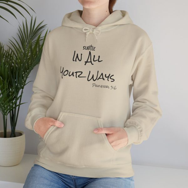 In All Your Ways by Subtle--Unisex Hoodie, Cozy Sweatshirt, Faith-Based Inspirational Apparel, Proverbs 3:6 - Image 27