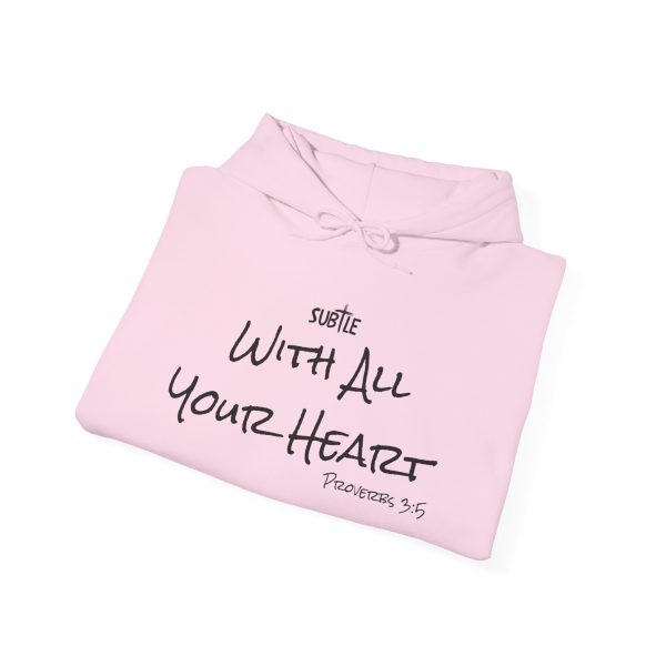 With All Your Heart by Subtle--Unisex Hoodie, Cozy Sweatshirt, Faith-Based Inspirational Apparel, Proverbs 3:5 - Image 26
