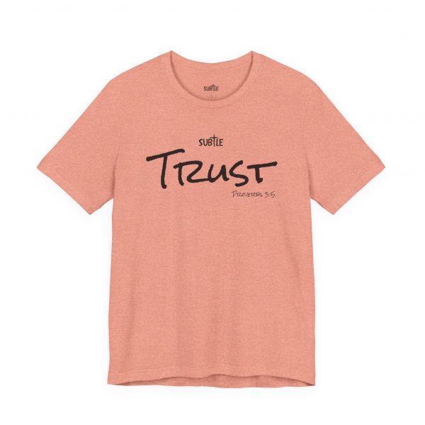 Trust by Subtle Merch--Unisex Heavy Cotton T-Shirt, Faith-Based and Inspirational, Proverbs 3:5 - Image 10