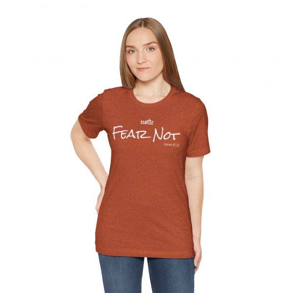 Fear Not by Subtle Merch--Unisex Dark Colored Heavy Cotton T-Shirt, Faith-Based and Inspirational, Isaiah 41:10 - Image 5