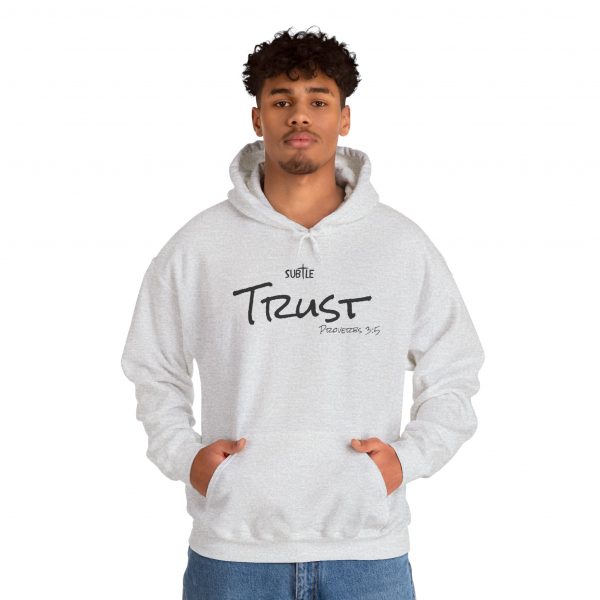 Trust by Subtle--Unisex Hoodie, Cozy Sweatshirt, Faith-Based Inspirational Apparel, Proverbs 3:5 - Image 8
