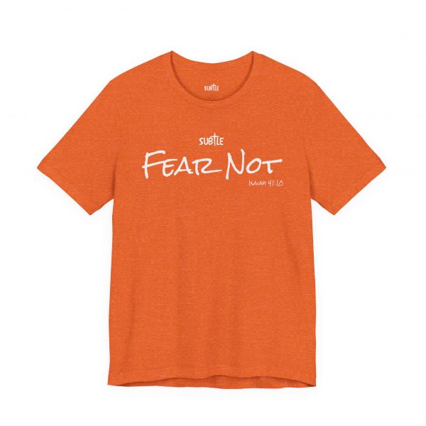 Fear Not by Subtle Merch--Unisex Dark Colored Heavy Cotton T-Shirt, Faith-Based and Inspirational, Isaiah 41:10 - Image 7