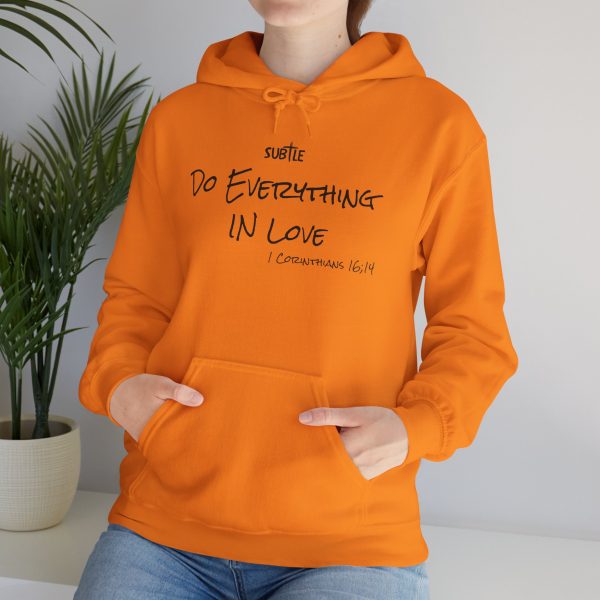 Everything in Love by Subtle--Unisex Hoodie, Cozy Sweatshirt, Faith-Based Inspirational Apparel,  1 Corinthians 16:14 - Image 31