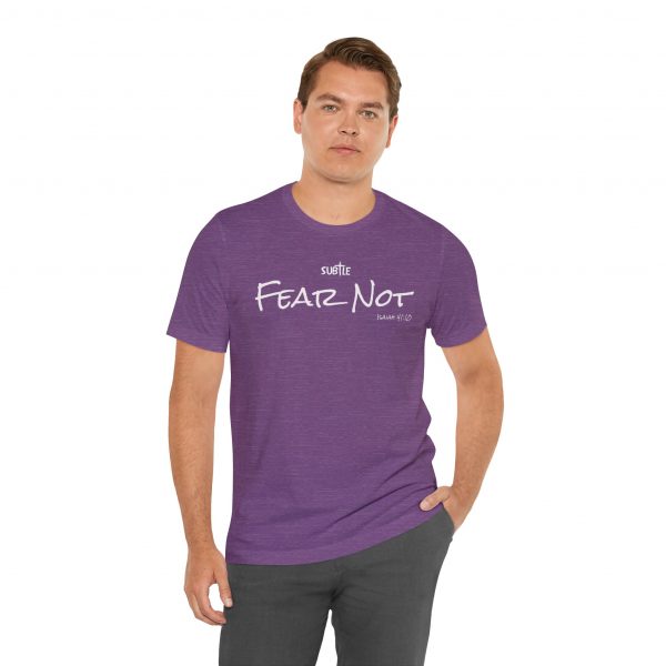 Fear Not by Subtle Merch--Unisex Dark Colored Heavy Cotton T-Shirt, Faith-Based and Inspirational, Isaiah 41:10 - Image 36