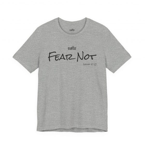 Fear Not by Subtle Merch--Unisex Heavy Cotton T-Shirt, Faith-Based and Inspirational, Isaiah 41:10 - Image 31