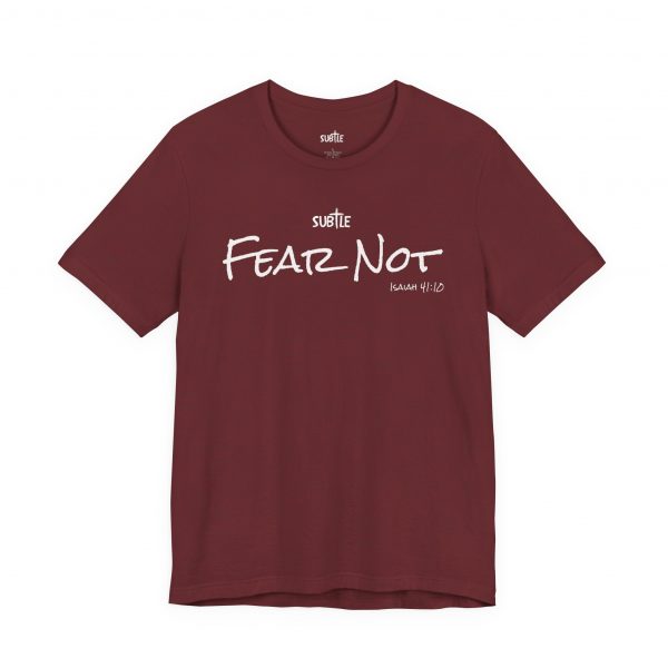 Fear Not by Subtle Merch--Unisex Dark Colored Heavy Cotton T-Shirt, Faith-Based and Inspirational, Isaiah 41:10 - Image 40