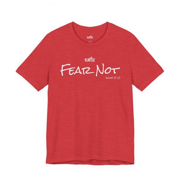Fear Not by Subtle Merch--Unisex Dark Colored Heavy Cotton T-Shirt, Faith-Based and Inspirational, Isaiah 41:10 - Image 37