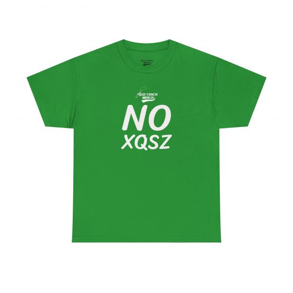 NO Excuses (No XQSZ) Motivational T-Shirt - Image 17