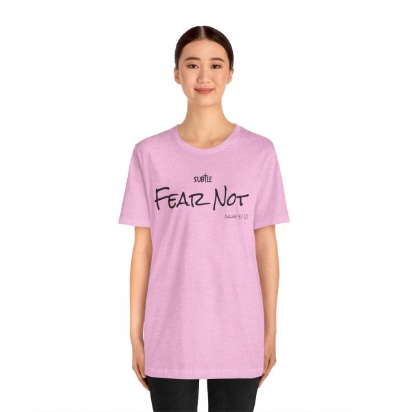 Fear Not by Subtle Merch--Unisex Heavy Cotton T-Shirt, Faith-Based and Inspirational, Isaiah 41:10 - Image 6
