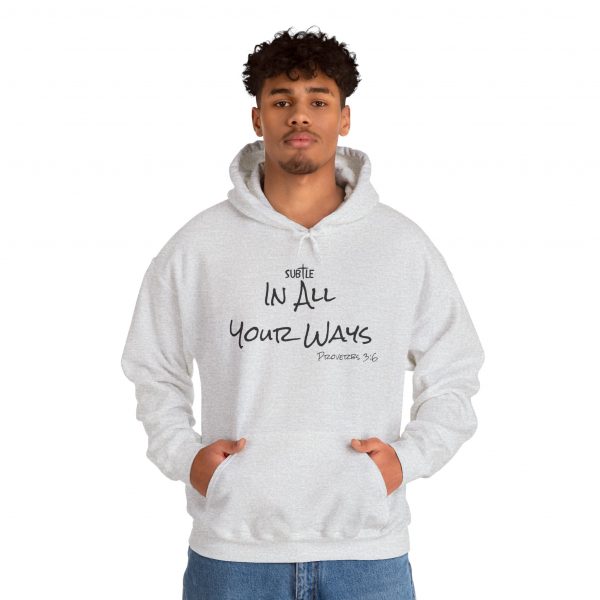 In All Your Ways by Subtle--Unisex Hoodie, Cozy Sweatshirt, Faith-Based Inspirational Apparel, Proverbs 3:6 - Image 16