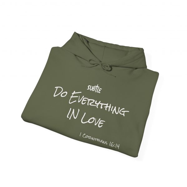Everything In Love by Subtle--Unisex Dark Colored Hoodie, Cozy Sweatshirt, Faith-Based Inspirational Apparel, 1 Corinthians 16:14 - Image 20