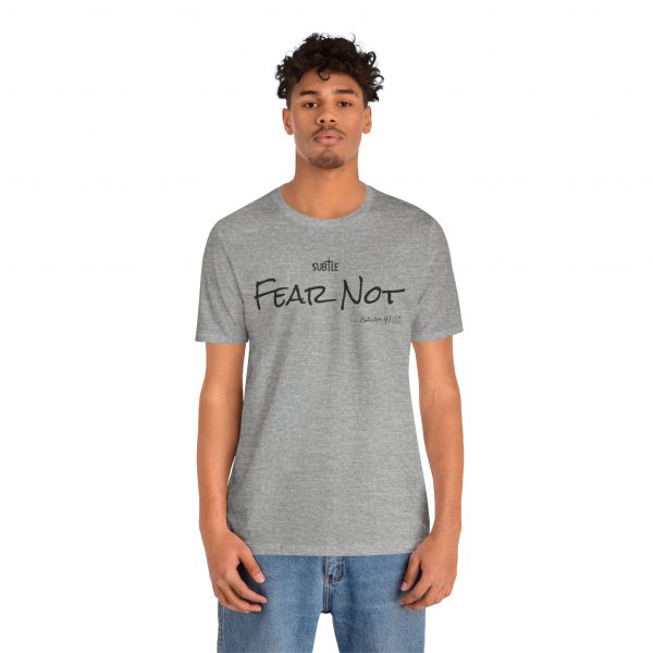 Fear Not by Subtle Merch--Unisex Heavy Cotton T-Shirt, Faith-Based and Inspirational, Isaiah 41:10 - Image 32