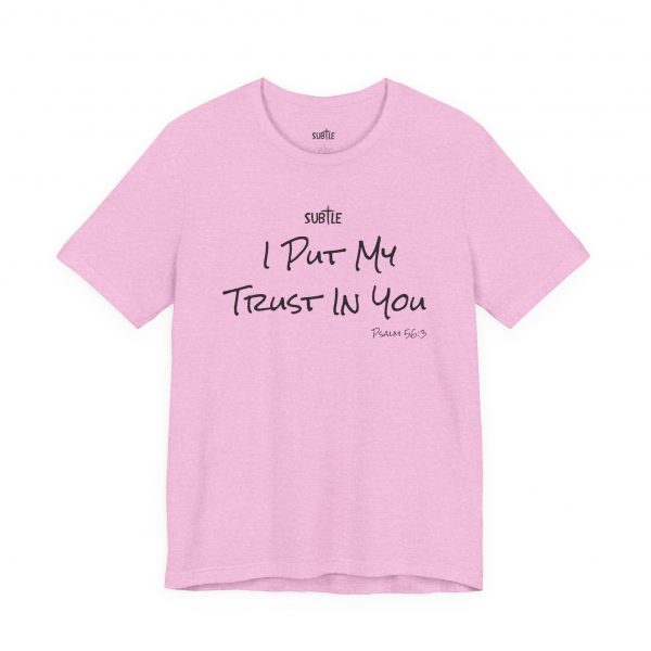 Trust in You by Subtle Merch--Unisex Heavy Cotton T-Shirt, Faith-Based and Inspirational, Psalm 56:3 - Image 10