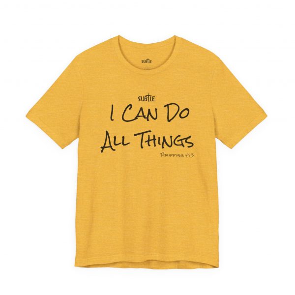 I Can Do All Things by Subtle Merch--Unisex Heavy Cotton T-Shirt, Faith-Based and Inspirational, Philippians 4:13 - Image 4