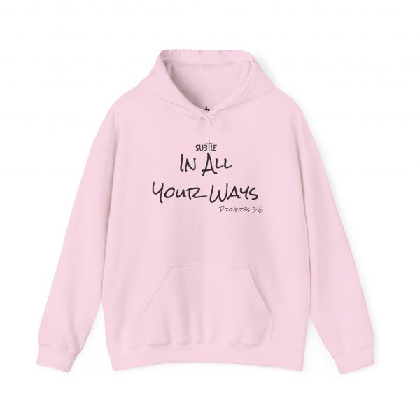 In All Your Ways by Subtle--Unisex Hoodie, Cozy Sweatshirt, Faith-Based Inspirational Apparel, Proverbs 3:6 - Image 9
