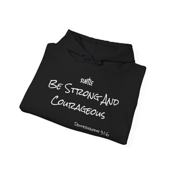 Strong and Courageous by Subtle--Unisex Dark Colored Hoodie, Cozy Sweatshirt, Faith-Based Inspirational Apparel, Deuteronomy 31:6 - Image 8