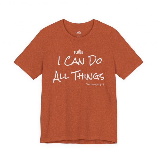 I Can Do All Things by Subtle Merch--Unisex Dark Colored Heavy Cotton T-Shirt, Faith-Based and Inspirational, Philippians 4:13 - Image 7